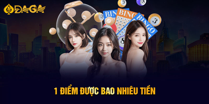 1 điểm được bao nhiêu tiền