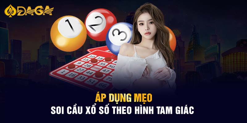 Áp dụng mẹo soi cầu xổ số theo hình tam giác 