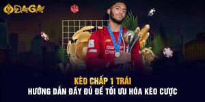 Kèo Chấp 1 Trái - Hướng Dẫn Đầy Đủ Để Tối Ưu Hóa Kèo Cược