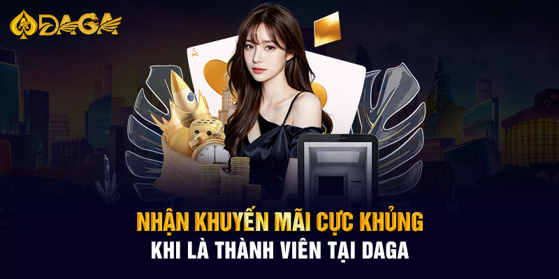 Nhận khuyến mãi cực khủng khi là thành viên